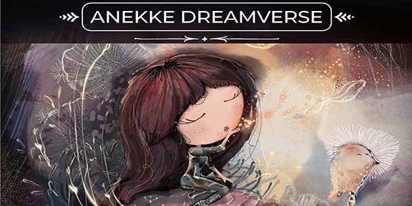 Anekke Dreamverse - Un nuevo viaje en la imaginación de Anekke